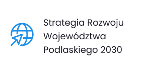 Strategia Rozwoju Województwa Podlaskiego 2030